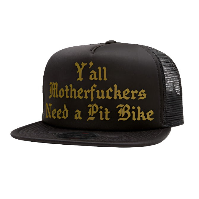 Y'ALL Need A Pit Bike Hat